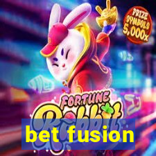 bet fusion